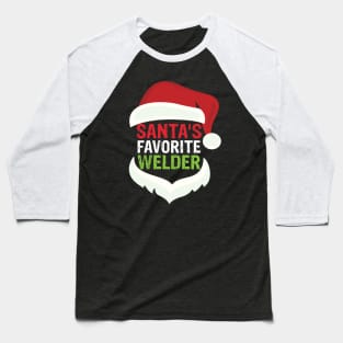 Santa's favorite welder cool Christmas welding Baseball T-Shirt